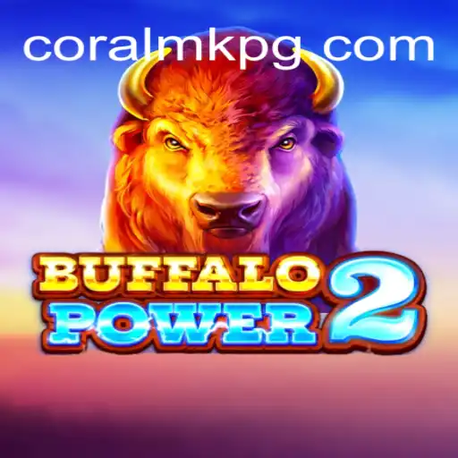 BuffaloPower2: Unveiling the Latest Slot Sensation by CORALMK.COM