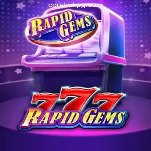 Unveiling RapidGems777: Explore the Thrilling World of CORALMK.COM Oficial Slots Brasil #1